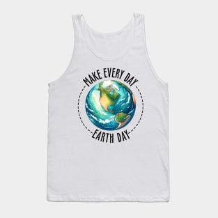 Make Every day is Earth Day Tank Top